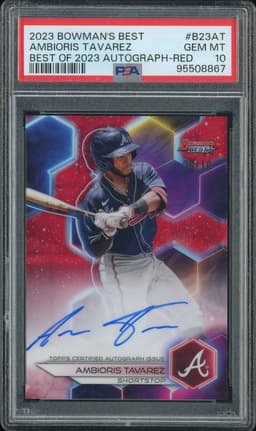 2023 Bowman's Best Best of 2023 Autograph Ambioris Tavarez #B23AT Red /10 PSA 10
