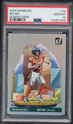 2024 #19 Bo Nix PSA 10 Panini Donruss Downtown! Football