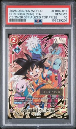 2025 #FB04-012 Son Goku (Mini) : DA PSA 10 Dragon Ball Super Card Game Fusion World Championship 2025-2026 Serialized Top Prize