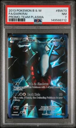 2013 #BW73 Full Art/Darkrai PSA 7 Black & White Promo