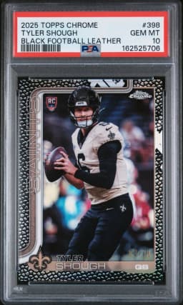 2025 #398 Tyler Shough PSA 10 Topps Chrome