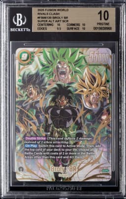 2025 #FB06-120 Broly : BR BGS 10 Dragon Ball Super Card Game Fusion World Rivals Clash