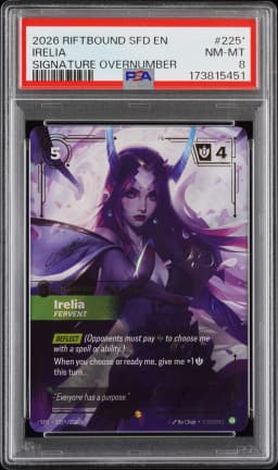 2026 #225* Irelia - Fervent PSA 8 Riftbound: League of Legends Sfd-Spiritforged