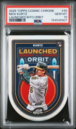 2025 #45 Nick Kurtz PSA 10 Topps Cosmic Chrome Launched Into Orbit