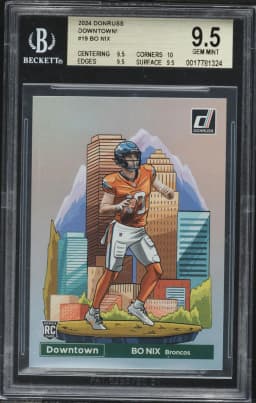 2024 #19 Bo Nix BGS 9.5 Panini Donruss Downtown! Football