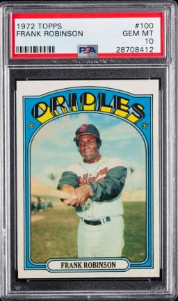 1972 #100 Frank Robinson PSA 10 Topps Baseball