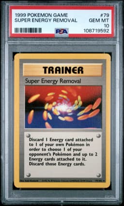 1999 #79 Super Energy Removal PSA 10 Game