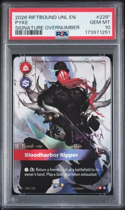 2026 #228* Pyke - Bloodharbor Ripper PSA 10 Riftbound: League of Legends Unl-Unleashed