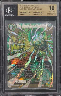2019 #BT6125 Broly, Ultimate Agent of Destruction SCR BGS 10 Dragon Ball Super Card Game DESTROYER KINGS