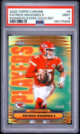 2025 #6 Patrick Mahomes II PSA 9 Topps Chrome Power Players