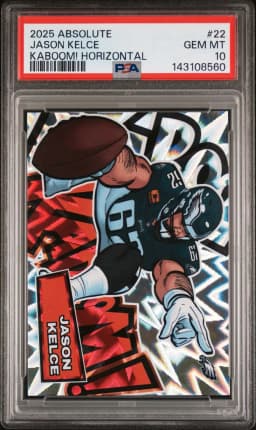 2025 #22 Jason Kelce PSA 10 Panini Absolute Kaboom! Horizontal Football