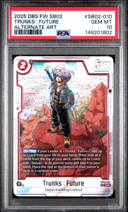 2025 #SB02-010 Trunks : Future PSA 10 Dragon Ball Super Card Game Fusion World Manga Booster 02
