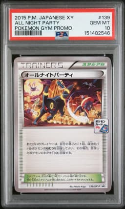 2015 #139 All Night Party PSA 10 Japanese XY Promo