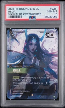 2026 #225* Irelia - Fervent PSA 10 Riftbound: League of Legends Sfd-Spiritforged