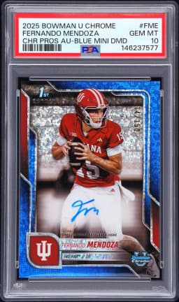 2025 #FME Fernando Mendoza PSA 10 Bowman University Chrome Bowman Chrome Prospect Autographs Football