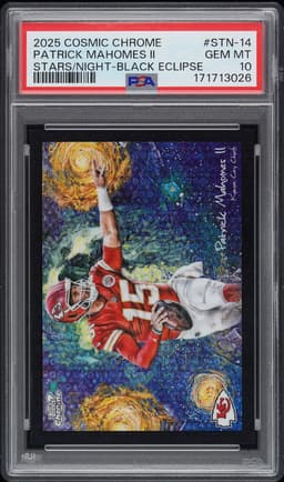 2025 PATRICK MAHOMES II #STN-14 COSMIC CHROME STARS/NIGHT BLACK ECLIPSE PSA 10.0
