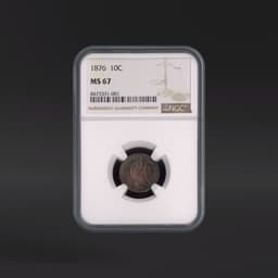 1876 10 Cents NGC MS67