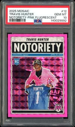 2025 Mosaic Notoriety Travis Hunter #12 Pink Fluorescent PSA 10