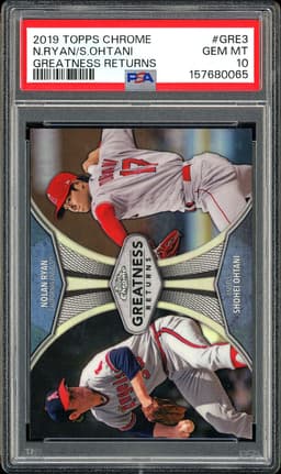 2019 Topps Chrome Greatness Returns Nolan Ryan / Shohei Ohtani #GRE3 PSA 10