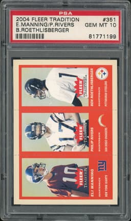 2004 Fleer Tradition Eli Manning / Philip Rivers / Ben Roethlisberger #351 PSA 10